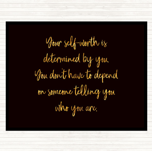 Black Gold Self Worth Quote Placemat