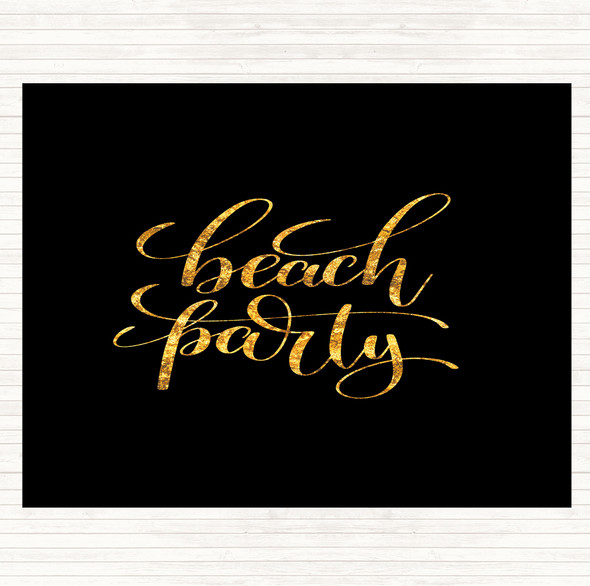 Black Gold Beach Party Quote Placemat