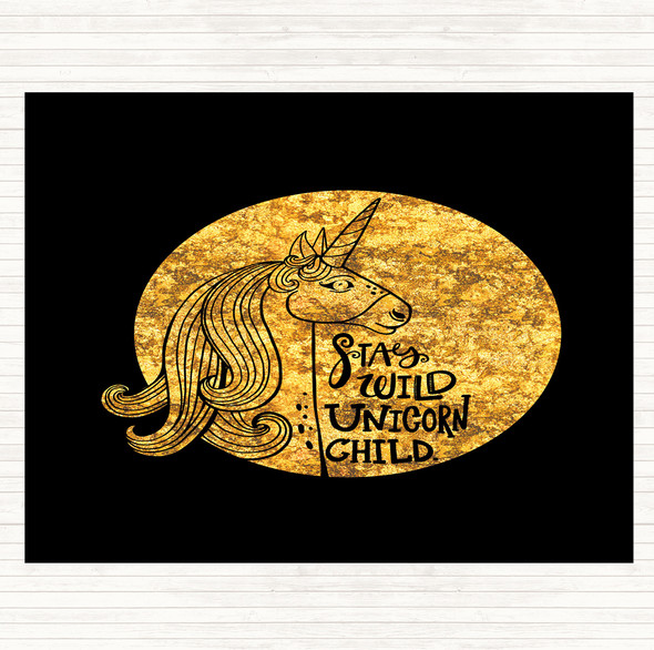 Black Gold Stay Wild Unicorn Quote Placemat
