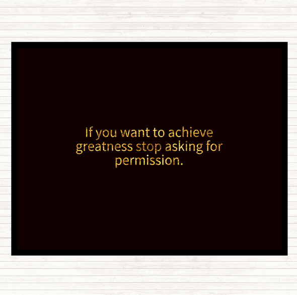 Black Gold Achieve Greatness Quote Placemat