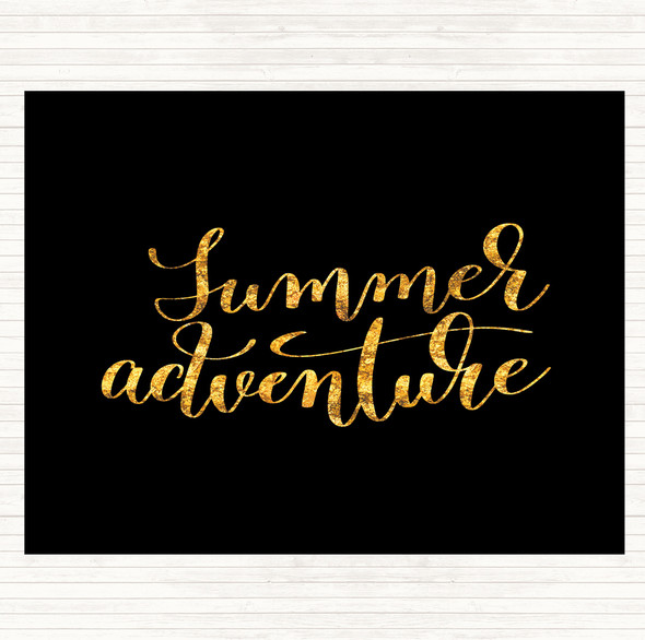 Black Gold Summer Adventure Quote Placemat