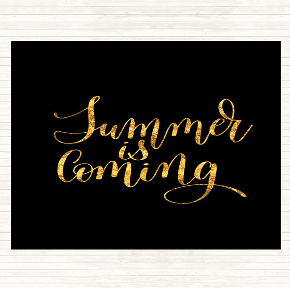 Black Gold Summer Is Coming Quote Placemat