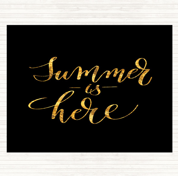 Black Gold Summer Is Here Quote Placemat