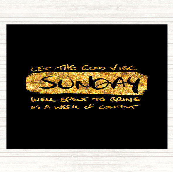 Black Gold Sunday Well Spent Quote Placemat