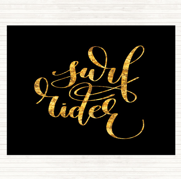 Black Gold Surf Rider Quote Placemat
