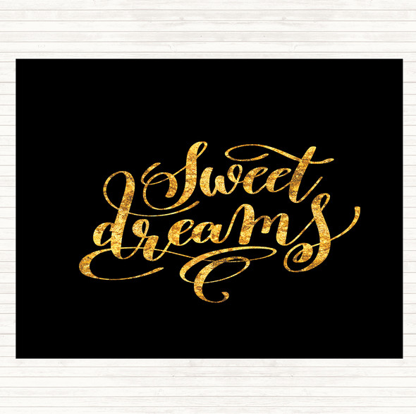 Black Gold Sweet Dreams Quote Placemat