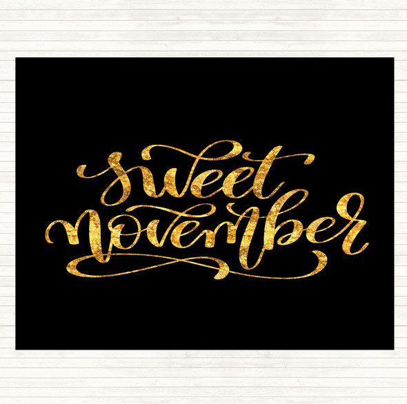 Black Gold Sweet November Quote Placemat