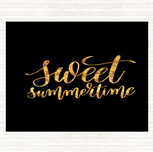 Black Gold Sweet Summertime Quote Placemat