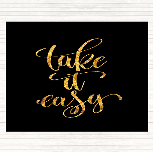 Black Gold Take Easy Quote Placemat