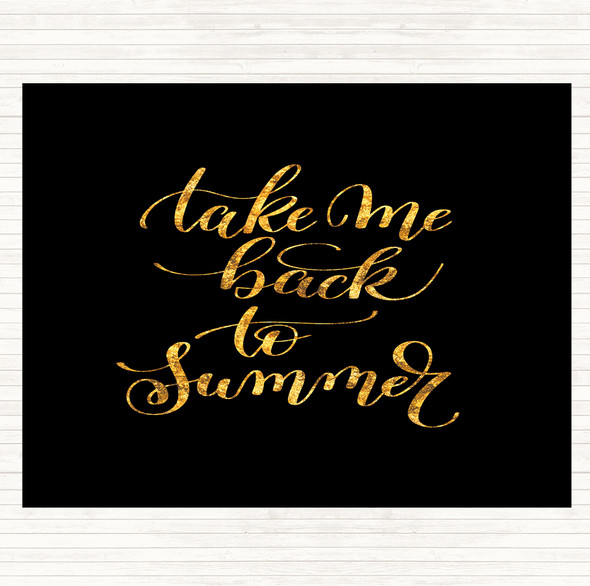 Black Gold Take Me Back To Summer Quote Placemat