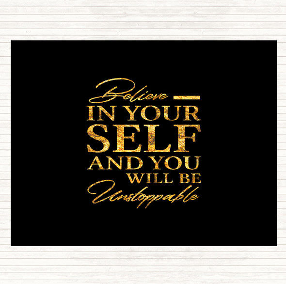 Black Gold Believe In Yourself Quote Placemat