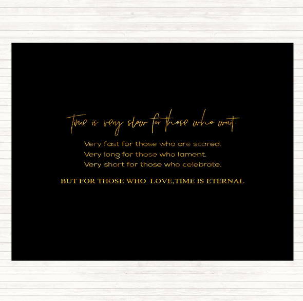 Black Gold Time Is Slow Quote Placemat