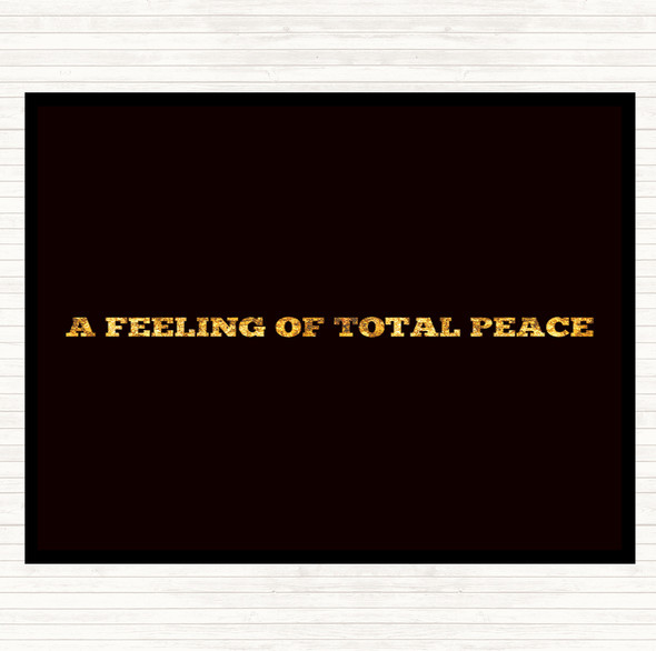 Black Gold Total Peace Quote Placemat