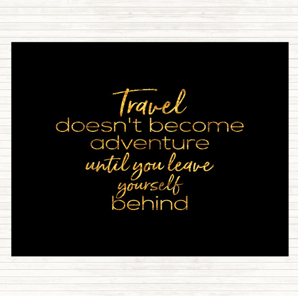 Black Gold Travel Quote Placemat