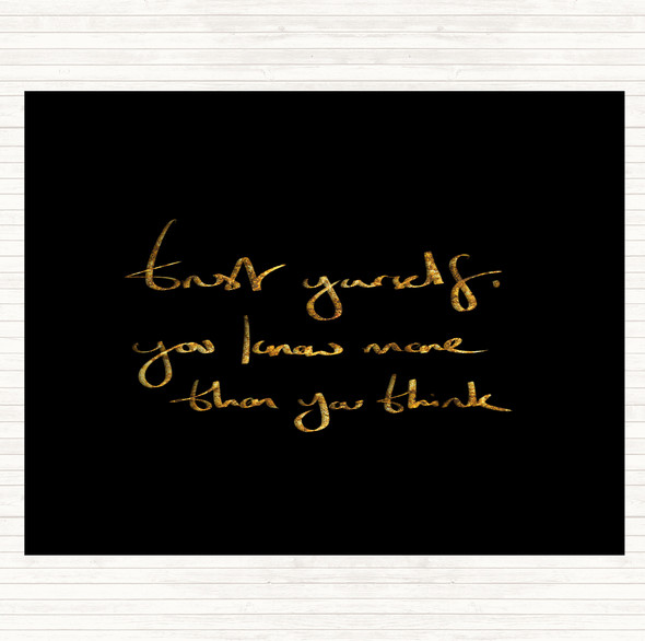 Black Gold Trust Yourself Quote Placemat