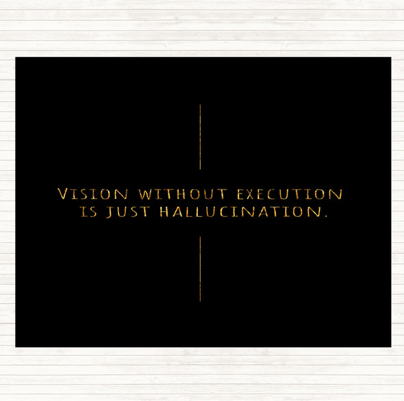 Black Gold Vision Without Execution Quote Placemat