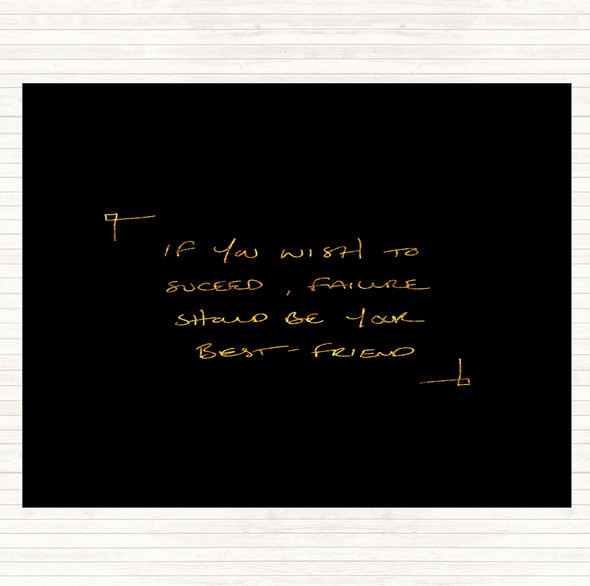 Black Gold Want To Succeed Quote Placemat