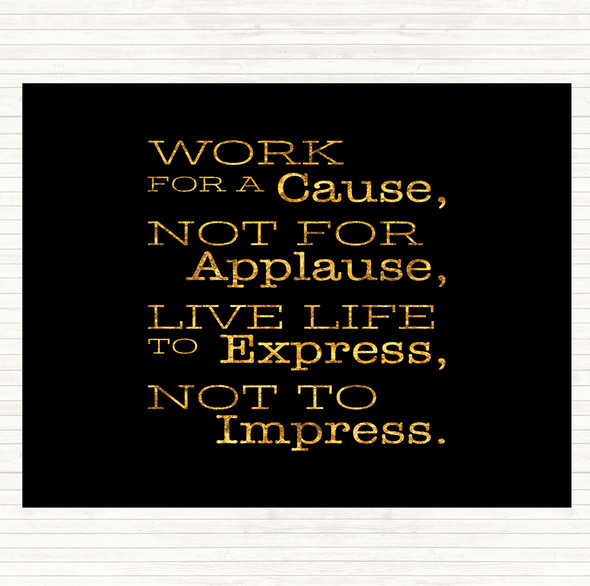 Black Gold Work For A Cause Quote Placemat