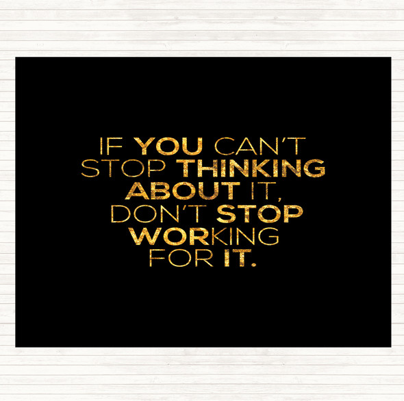 Black Gold Working For It Quote Placemat