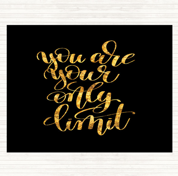 Black Gold You Are Your Only Limit Swirl Quote Placemat