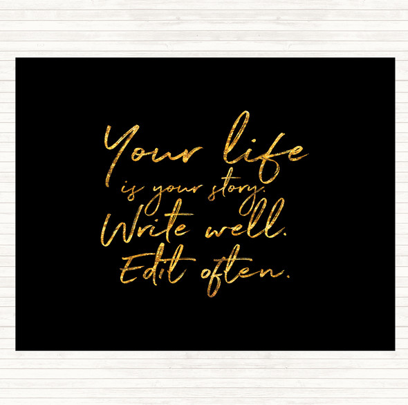 Black Gold Your Life Quote Placemat