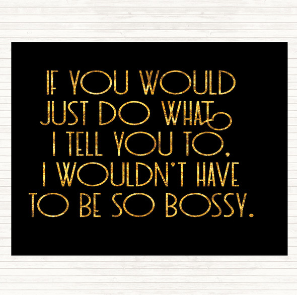 Black Gold Bossy Quote Placemat