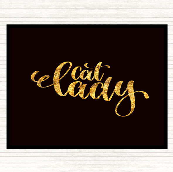 Black Gold Cat Lady Quote Placemat