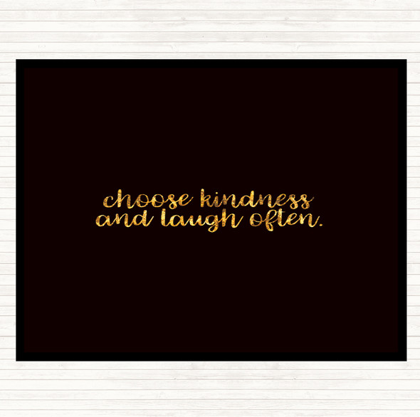 Black Gold Choose Kindness Quote Placemat