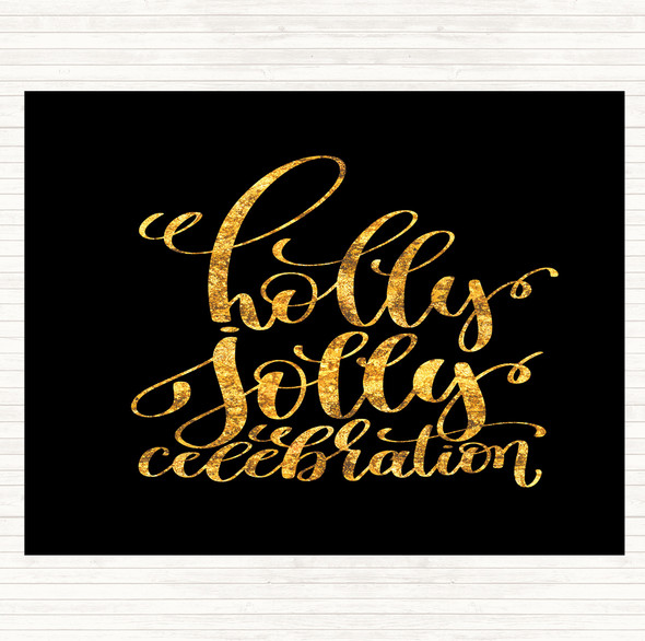 Black Gold Christmas Holly Jolly Quote Placemat