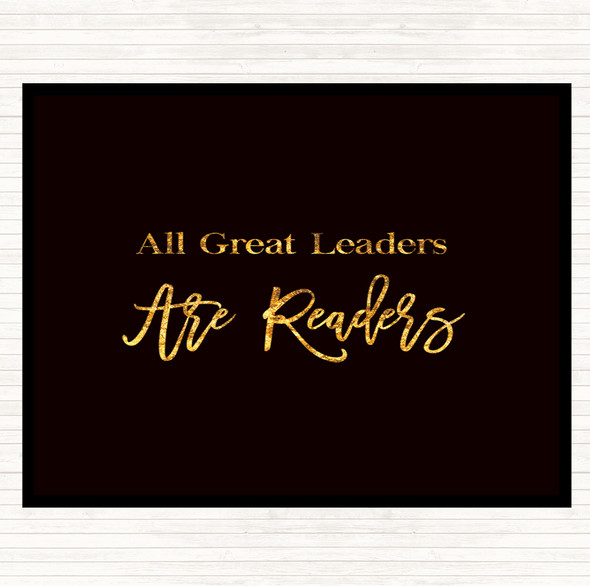 Black Gold All Great Leaders Quote Placemat