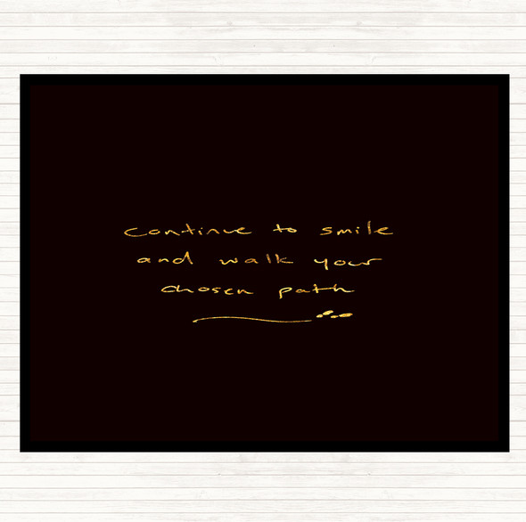 Black Gold Continue To Smile Quote Placemat