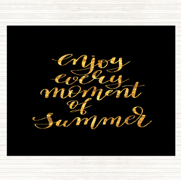 Black Gold Enjoy Moment Summer Quote Placemat