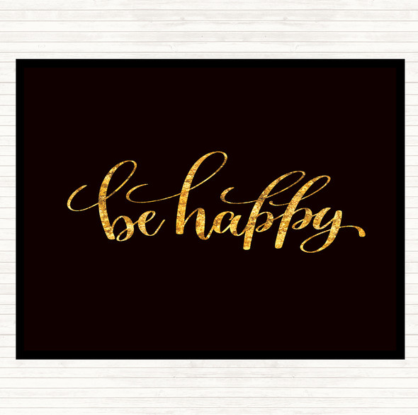 Black Gold Happy Quote Placemat