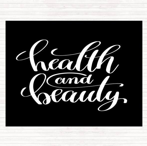 Black White Health And Beauty Quote Placemat