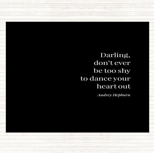 Black White Audrey Hepburn Don't Be Shy Quote Placemat