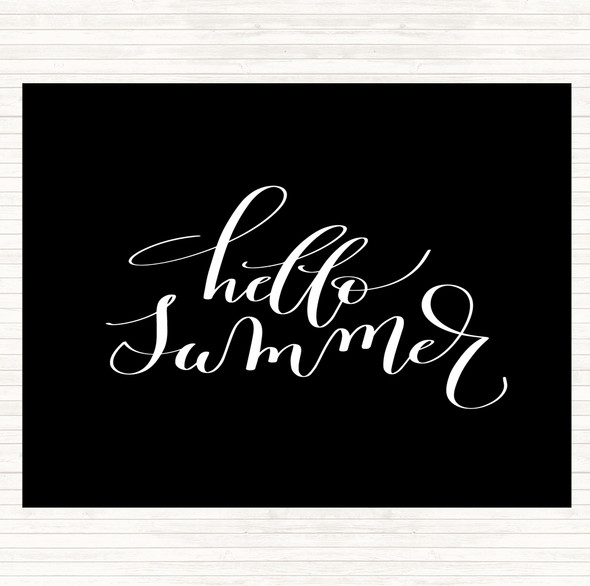 Black White Hello Summer Quote Placemat