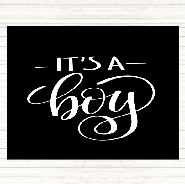 Black White Its A Boy Quote Placemat