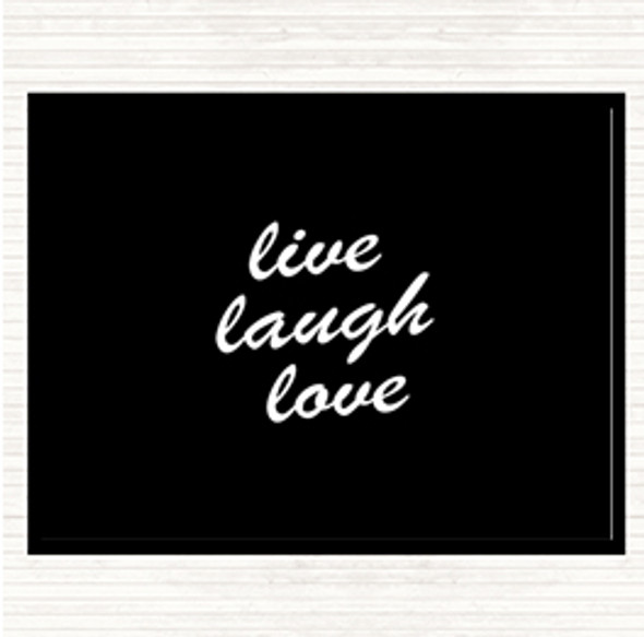 Black White Live Laugh Quote Placemat