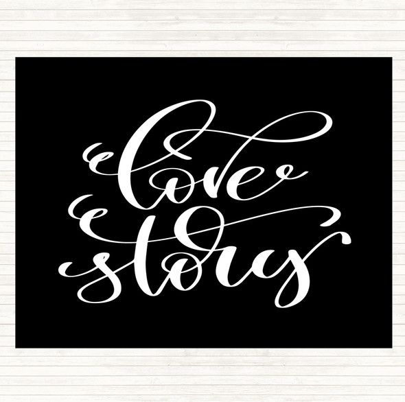 Black White Love Story Swirl Quote Placemat