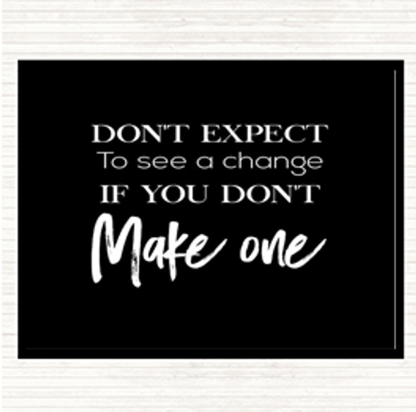 Black White Make One Quote Placemat