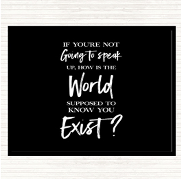 Black White Not Speaking Up Quote Placemat