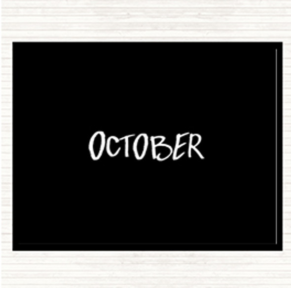 Black White October Quote Placemat