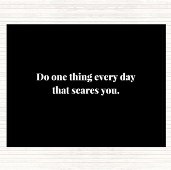 Black White One Thing Everyday Quote Placemat