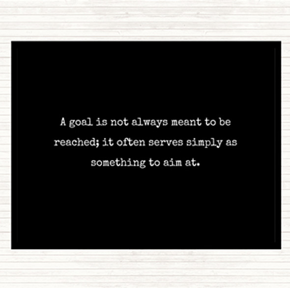 Black White Something To Aim At Quote Placemat