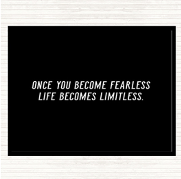 Black White Become Fearless Quote Placemat