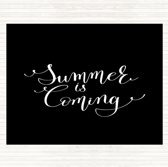 Black White Summers Coming Quote Placemat