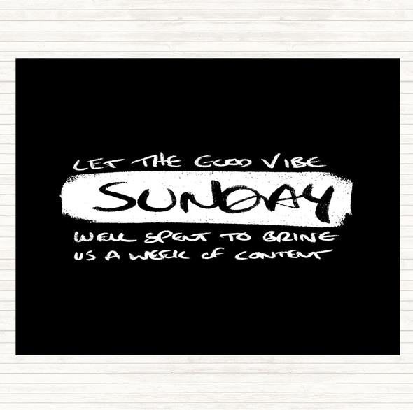 Black White Sunday Well Spent Quote Placemat