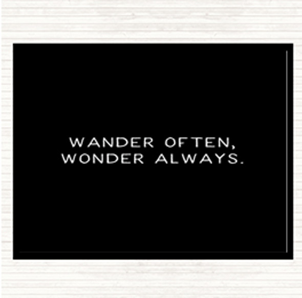 Black White Wander Often Quote Placemat
