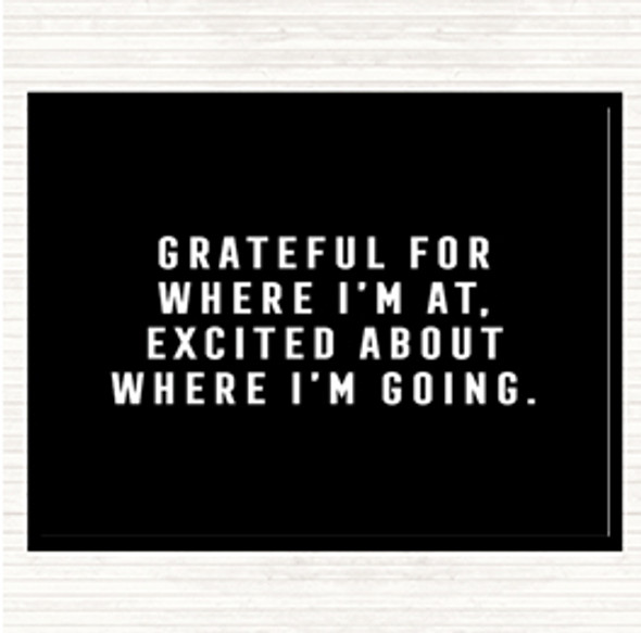 Black White Where I'm Going Quote Placemat