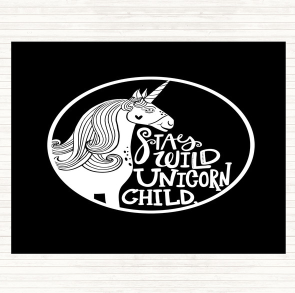 Black White Wild Unicorn Stay Quote Placemat